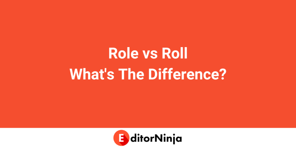 Role vs roll