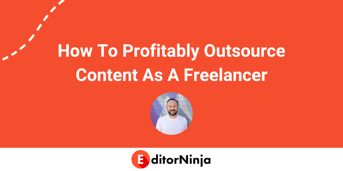 How to profitably outsource content as a freelancer