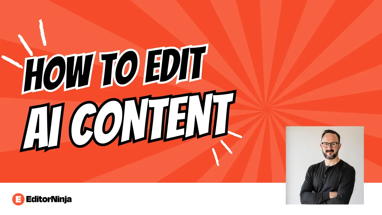 How to Edit AI Content