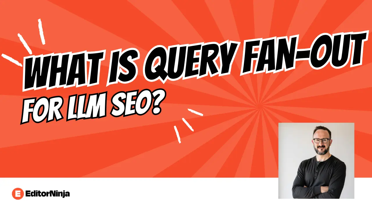 What is Query Fan-Out for LLM SEO